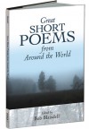 Great Short Poems from Around the World - Bob Blaisdell