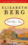 Talk Before Sleep: A Novel - Elizabeth Berg