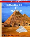 Geometry by Discovery - David Gay, Michel Gay, Kathlyn Gay