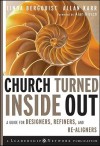 Church Turned Inside Out: A Guide for Designers, Refiners, and Re-Aligners - Linda Bergquist, Allan Karr