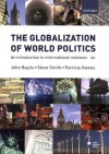 The Globalization of World Politics - John Baylis, Steven Smith, Patricia Owens