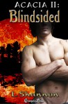 Blindsided (Acacia, #2) - L. Shannon