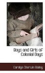 Boys and Girls of Colonial Days - Carolyn Sherwin Bailey