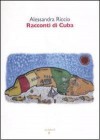 Racconti di Cuba - Alessandra Riccio