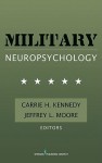 Military Neuropsychology - Jeffrey L. Moore, Carrie H. Kennedy