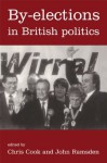 By-Elections In British Politics - Dr Chris Cook, Chris Cook, John Ramsden