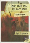 Tales from the Therapy Room: Shrink-Wrapped - Phil Lapworth