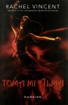 Toma mi alma (Gritos del alma, #1) - Rachel Vincent, Victoria Horrillo Ledesma