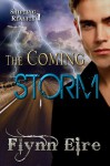 The Coming Storm - Flynn Eire