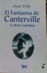 El fantasma de Canterville y otros cuentos - Oscar Wilde