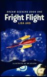 Fright Flight - Lisa Ard, M.K. Nelson