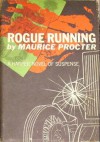 Rogue Running - Maurice Procter