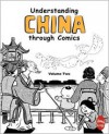 Understanding China through Comics, Volume 2 - Jing Liu