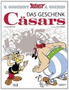 Das Geschenk Cäsars - René Goscinny, Albert Uderzo