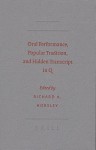 Oral Performance, Popular Tradition, and Hidden Transcript in Q - Richard A. Horsley