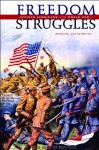 Freedom Struggles: African Americans and World War I - Adriane Lentz-Smith