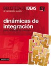 Biblioteca de Ideas: Dinamicas de Integracion: Para Refrescar Tu Ministerio - Anonymous Anonymous, Youth Specialties