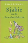 Sjakie en de chocoladefabriek - Quentin Blake, Roald Dahl, Harriët Freezer