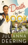 Death by the Book (A Drew Farthering Mystery Book #2) - Julianna Deering