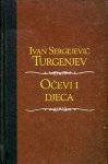 Očevi i djeca - Ivan Turgenev, Zlatko Crnković