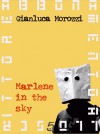 Marlene in the sky - Gianluca Morozzi