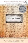 Native Guard - Natasha Trethewey