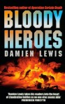 Bloody Heroes - Damien Lewis