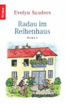 Radau Im Reihenhaus - Evelyn Sanders