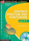 Sentence Structure And Punctuation Ages 8 9: Year 4: 100% New Developing Literacy - Christine Moorcroft