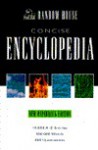Random House Concise Encyclopedia - Tony Geiss, Helicon Publishing Ltd. Staff