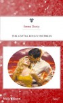 Mills & Boon : The Cattle King's Mistress (Kings of the Outback) - Emma Darcy