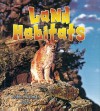 Land Habitats - Bobbie Kalman, John Crossingham