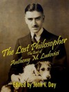 The Lost Philosopher - Anthony M. Ludovici, John V. Day