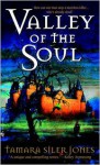 Valley of the Soul (Dubric Bryerly #3) - Tamara Siler Jones