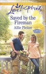 Saved by the Fireman (Gordon Falls) - Allie Pleiter