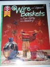 Wire baskets: With 'jigwork' for fun gifts and jewelry! (Can do crafts) - Mary Harrison