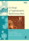 Ecology Of Saprotrophic Basidiomycetes, Volume 28 (British Mycological Society Symposia Series) - Lynne Boddy, Juliet Frankland