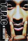 Tupac: A Thug Life - Sam Brown, Kris Ex