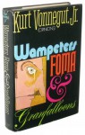 Wampeters, Foma and Granfalloons - Kurt Vonnegut