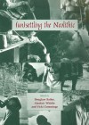 Unsettling the Neolithic - Douglass Bailey