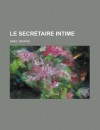 Le Secretaire Intime - George Sand