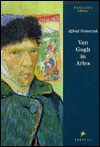 Van Gogh in Arles - Alfred Nemeczek, Vincent van Gogh, Fiona Elliott