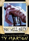 You Will Obey (Gay BDSM Erotica) - Ty Marton