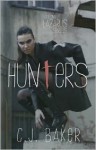 Hunters (The Lazarus Series, Book One) - C.J. Baker