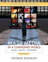 Mass Media in a Changing World - George Rodman