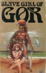 Slave Girl of Gor (Gor, #11) - John Norman