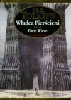 Władca pierścieni. Tom 2. Dwie wieże - J.R.R. Tolkien