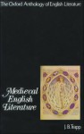 The Oxford Anthology of English Literature: Volume I: Medieval English Literature - J.B. Trapp