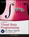 Stephens' Visual Basic Programming 24-Hour Trainer - Rod Stephens