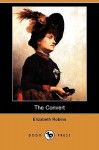 The Convert - Elizabeth Robins